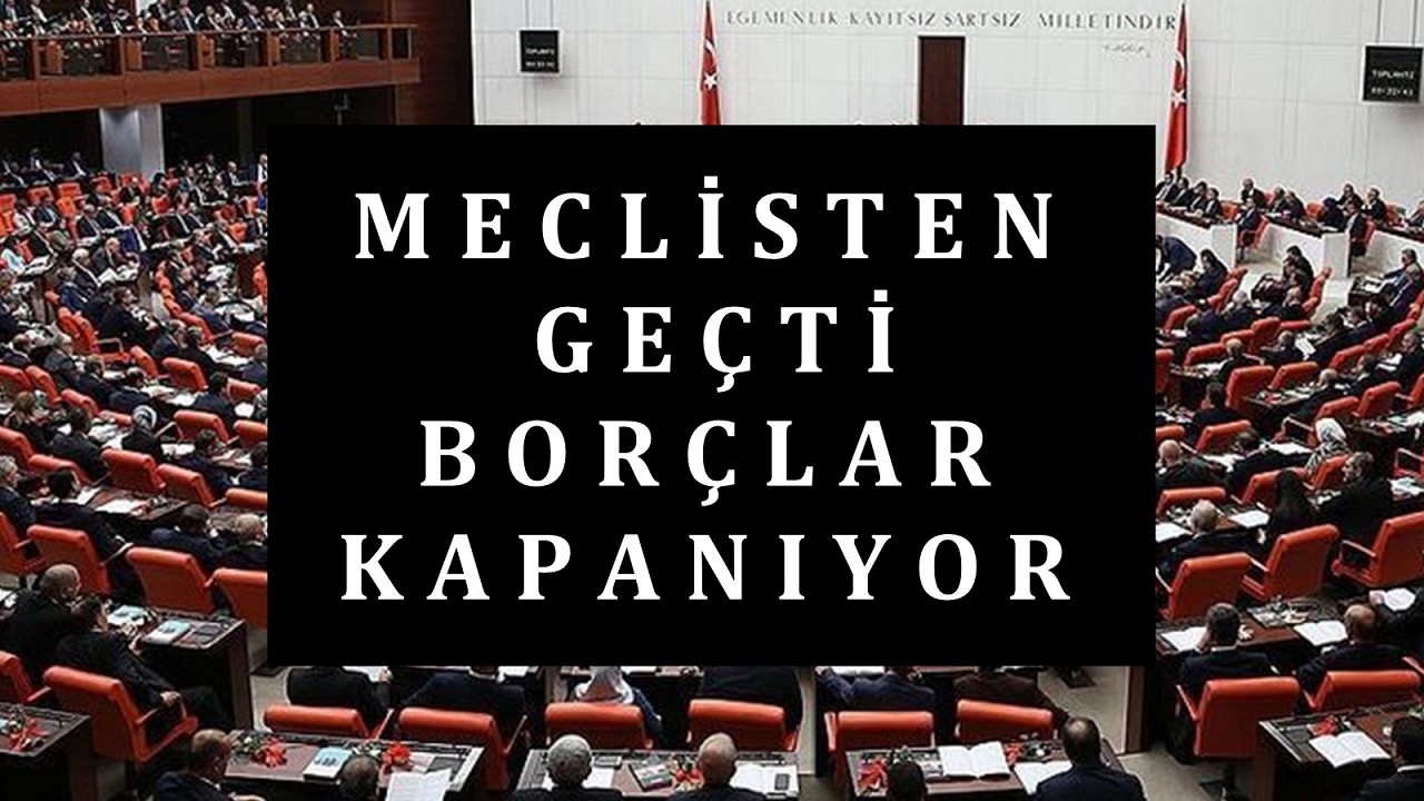 TBMM ONAYI GEÇTİ! Vatandaş Rahatlayacak: 200 Bin TL Üzeri Borcu Olanlara 60 Ay Vadeli Kredi